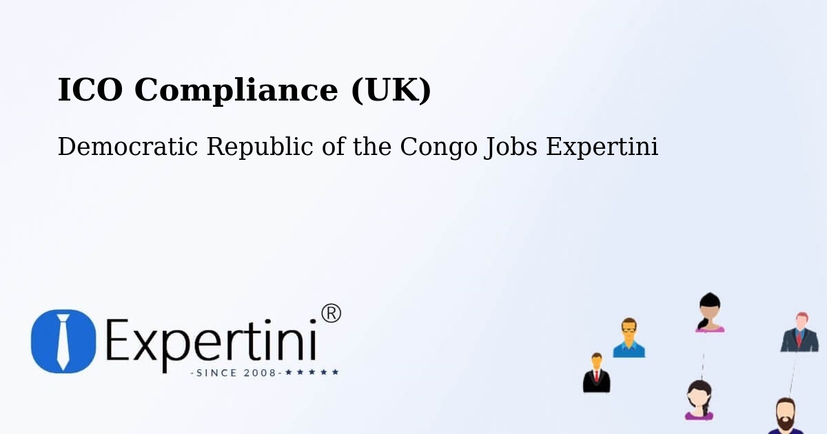 UK Data Protection & ICO Compliance – Mweka - Democratic Republic of the Congo Jobs Expertini