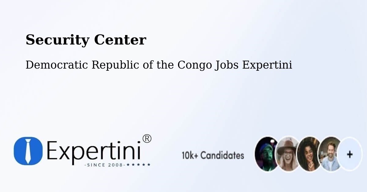 Security & Compliance – Mweka - Democratic Republic of the Congo Jobs Expertini