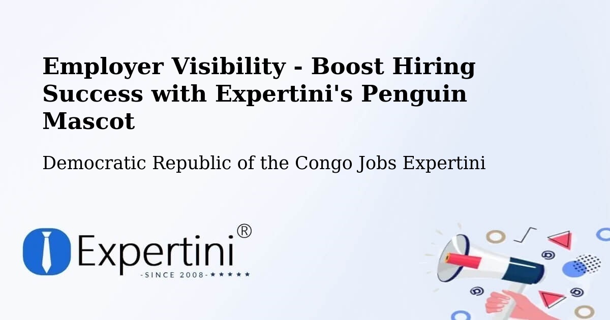 CV and Resume Visibility Optimization – Mweka - Democratic Republic of the Congo Jobs Expertini